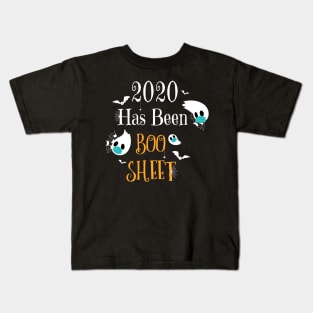 2020 Has Been Boo Sheet - Funny Quarantine Kids T-Shirt